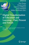 Digital Transformation of Education and Learning  Past, Present and Future  IFIP TC 3 Open Conference on Computers in Education, OCCE 2021, Tampere, Finland, August 17–20, 2021, Proceeding