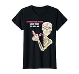 Check Your Boobs Mine Tried To Kill Me Sugar Skull Skeleton T-Shirt