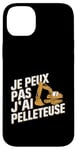 Coque pour iPhone 14 Plus Je Peux Pas J’ai Pelleteuse Homme Humour Chantier Drôle