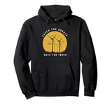 Catch The Breeze Save The Trees Wind Energy Silhouette Pullover Hoodie