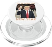 Daddy's Home Trump Funny New Year Eve Celebrations 2024 2025 PopSockets PopGrip pour MagSafe