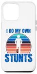 Coque pour iPhone 14 Pro Max Funny Saying I Do My Own Stunts Blague Femmes Hommes