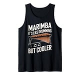 It's Like Drumming Marimbist Musician Vibraphonist Marimba Tank Top