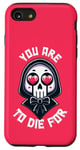 Coque pour iPhone SE (2020) / 7 / 8 Dark Humour You are to die for Grim Reaper Cute Halloween