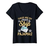 Womens These Are My Cruise Ship Pajamas Cruising Vacation V-Neck T-Shirt