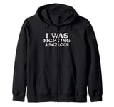 I Was Fighting A Smilodon Funny Surgery Recovery Get Well Zip Hoodie