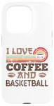 iPhone 15 Pro I love Coffee and Basketball Cute Kawaii Case