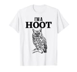 I'm a hoot owl tee T-Shirt