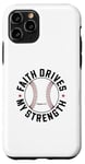 Coque pour iPhone 11 Pro Faith Drives My Strength Philippians 4:13