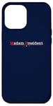 iPhone 14 Pro Max Madam President - Minimalist Quote Pro Kamala Harris Walz 24 Case