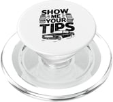 Show Me Your Tips Cab Taxis Drivers PopSockets PopGrip for MagSafe