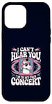 Coque pour iPhone 12 Pro Max I Can't Hear You I'm in My Own Concert Unicorn Music Lover