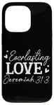 iPhone 13 Pro Everlasting Love Jeremiah 31 3 Inspirational Bible Verse Case