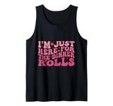 I'm Just Here For The Dinner Rolls Thanksgiving 2024 Kids Tank Top