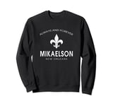 Vintage Town Mikaelson New Orleans Always and Forever Sweatshirt