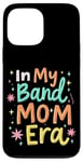 iPhone 13 Pro Max In My Band Mom Era Band Mom Case