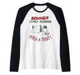 Bohner Family Reunion Pitch A Tent Family Witch Raglan Baseball Tee