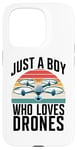 Coque pour iPhone 15 Pro Just A Boy Who Loves Drones Drone Lover Pilote d'antenne amusant