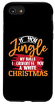 iPhone SE (2020) / 7 / 8 Funny If You Jingle My Balls I'll Give You A White Christmas Case