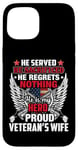 Coque pour iPhone 15 He Is My Hero Proud Veteran's Wife American Flag Patriotic