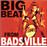 Big beat from badsville