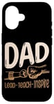 iPhone 16 Lead Teach Inspire Black Dad Teacher Teaching Case