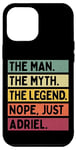 Coque pour iPhone 12 Pro Max The Man The Myth The Legend NOPE Just Adriel Citation amusante