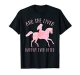 And She Lived Happily Ever After Horse Shirt Funny Horse T-Shirt