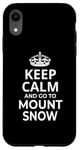 Coque pour iPhone XR Souvenir de Mount Snow / Keep Calm Go To Mount Snow Ski Resort!