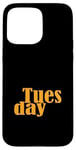 Coque pour iPhone 15 Pro Max Orange Graphic Mardi Jours de la semaine Orange Graphic