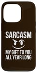 iPhone 13 Pro Sarcasm My Gift to You All Year Long Sarcastic Face Reaction Case