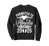 Promoted to Abuela 2025 Mothers Day First Time Mom Pregnancy Sweatshirt