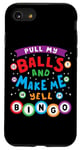 Coque pour iPhone SE (2020) / 7 / 8 Joueur de bingo, tire mes boules et fais-moi crier Bingo