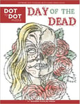 Day Of The Dead Dot To Dot Puzzle Extreme Dot Puzzles With Over 15000 Dots El D