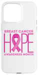 Coque pour iPhone 15 Pro Max Ruban rose « Hope Breast Cancer Awareness Month »