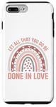 iPhone 7 Plus/8 Plus Let all that you do be done in love christian faith kind Case