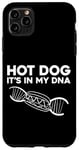 iPhone 11 Pro Max Hot Dog Adult Hot Dog It's In My Dna Case