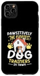 Coque pour iPhone 11 Pro Max Pawsitively Les dresseurs de chien les plus drôles de la ville