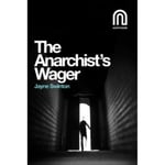 The Anarchist's Wager (häftad, eng)