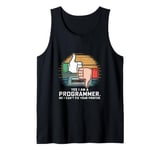 Sarcasm Yes I Am A Programmer No I Can't Fix Your Printer Tank Top