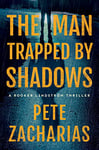 The Man Trapped by Shadows (Rooker Lindström Thriller Book 2) (English Edition)