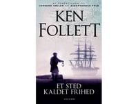 En Plats Som Heter Frihet | Ken Follett | Språk: Danska