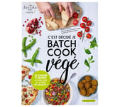 Livre de cuisine HACHETTE BATCH COOK VEGE