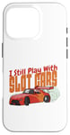 Coque pour iPhone 16 Pro I Still Play With Slot Cars Slot Car RC Car Minicar Slot