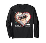 Koalas Are My Valentine Cute Koala Bear Valentines Day Long Sleeve T-Shirt