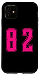 Coque pour iPhone 11 Rose Numéro 82 Équipe Junior Sports Uniforme Numéroté