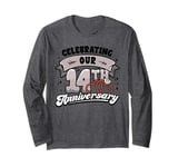 14th Wedding Anniversary Celebrating 14 Years Matching Gift Long Sleeve T-Shirt