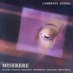 Camerata Silesia, Gregorian Chant, Gregorio Allegri, Josquin Desprez, Stanislaw Krupowicz  Misere  CD