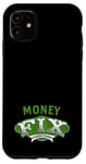 iPhone 11 Money Fix Everything Funny Capitalism Lover Quote Case