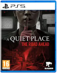 A Quiet Place The Road Ahead Place: PS5 Game